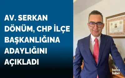 Av. Serkan Dönüm, Chp İlçe Başkanlığına Adaylığını Açıkladı