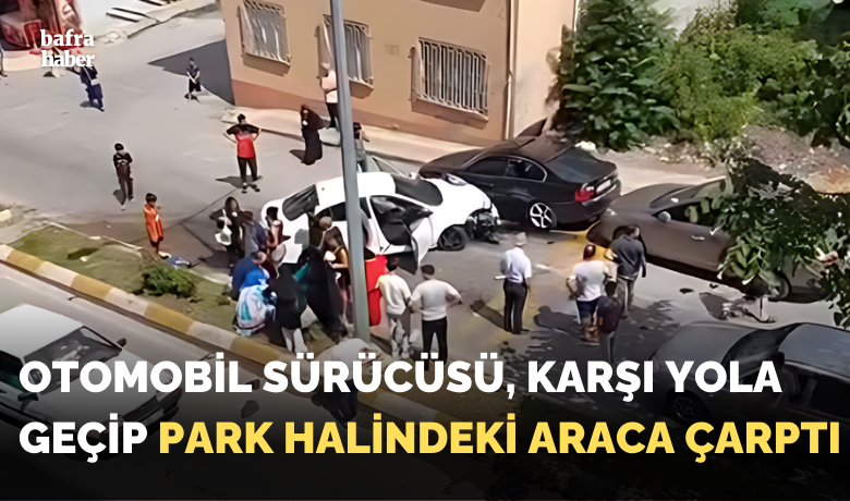 Bafra'da Kontrolden ÇıkanOtomobil Kazaya Neden Oldu - Samsun'un Bafra ilçesinde meydana gelen trafik kazasında, yoldan çıkan bir otomobil karşı yola geçerek park halindeki bir araca çarptı. 