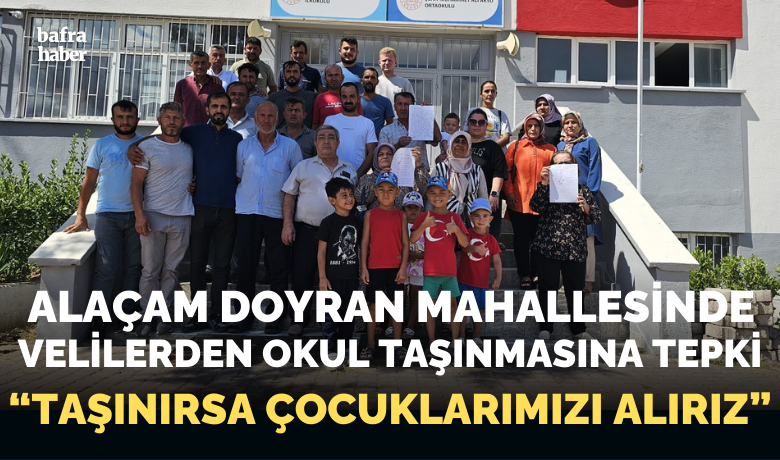 Alaçam Doyran Mahallesinde Velilerden Okul Taşınmasına Tepki