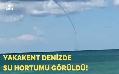 Yakakent Denizde Su Hortumu Görüldü!