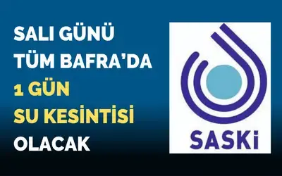 Bafra'da Tam Gün Su Kesintisi Olacak