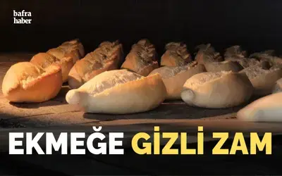 Ekmeğe gizli zam!