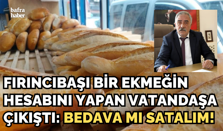 Güler’den ’ekmek’ çıkışı: "Bedava mı satalım?"