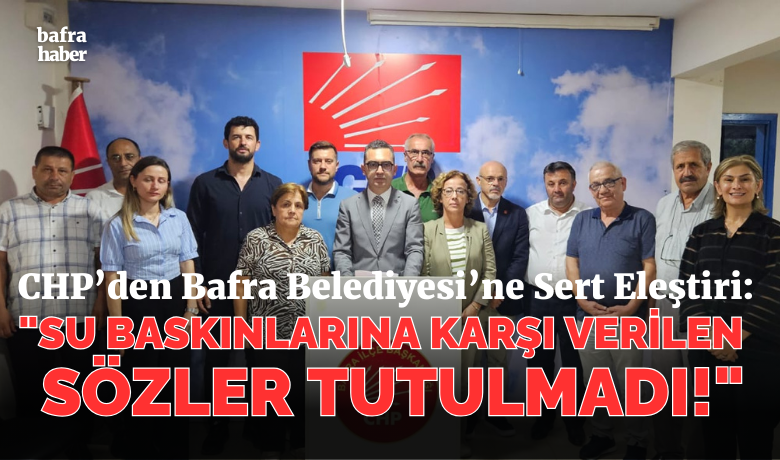 Chp Bafra İlçe Başkanlığından Belediyeye Sorular