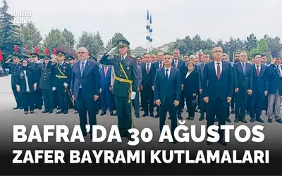 Bafra’da 30 Ağustos Zafer Bayramı Kutlaması