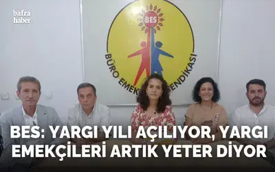 BES: Yargı Yılı Açılıyor Yargı Emekçileri Artık Yeter Diyor