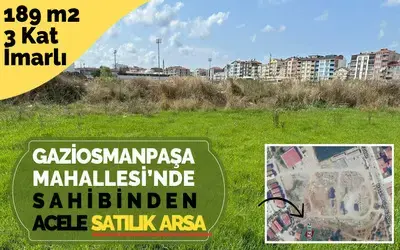 Gaziosmanpaşa Mahallesi’nde Acele Satılık Arsa