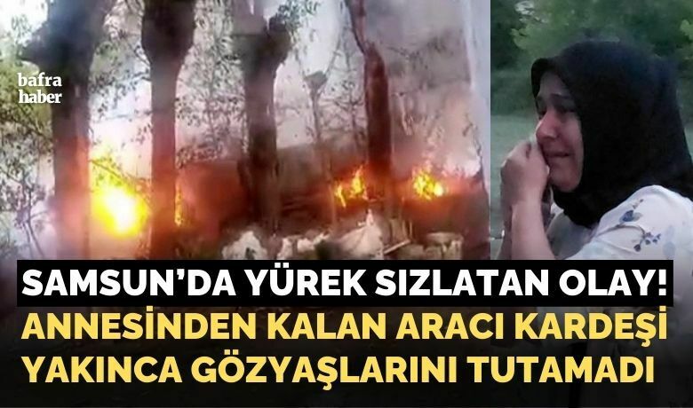 Vefat eden annesinden hatıra kalanaracı kardeşi yakınca gözyaşı döktü