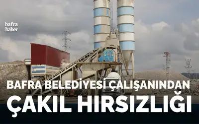 Bafra Belediyesi Çalışanından Çakıl Hırsızlığı 