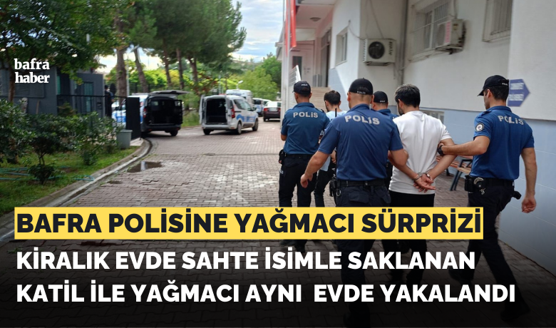 Samsun’da 10 yıl ve 22 yıl hapiscezası bulunan 2 kişi aynı evde yakalandı