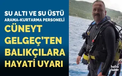 Arama-kurtarma personelinden balıkçılara hayati uyarı