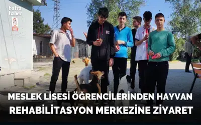 Meslek Lisesi Öğrencilerinden Hayvan Rehabilitasyon Merkezine Ziyaret 
