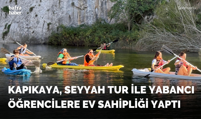 Kapıkaya, Seyyah Tur İle Yabancı Öğrencilere Ev Sahipliği Yaptı