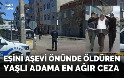 Eşini Aşevi Önünde Öldüren Yaşlı Adama En Ağır Ceza