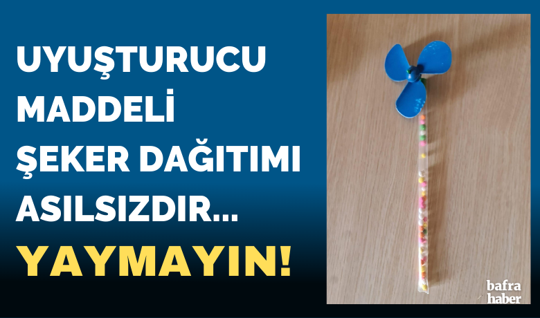 Uyuşturucu Maddeli Şeker Dağıtımı Asılsızdır