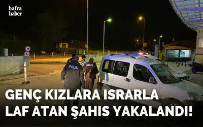 Bafra'da Taciz İddiası: Zanlı Gözaltına Alındı