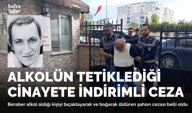Alkolün Tetiklediği Cinayete İndirimli Ceza
