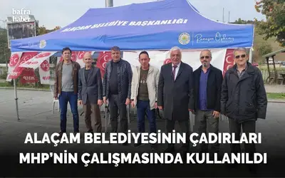 Alaçam Belediyesinin Çadırları Mhp’nin Çalışmasında Kullanıldı