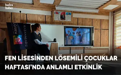 Bafra Fen Lisesinde Lösemili Çocuklar Haftası’nda Anlamlı Etkinlik