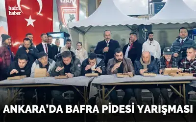 Ankara’da Bafra Pidesi Yarışması