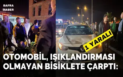 Otomobil, Işıklandırması Olmayan Bisiklete Çarptı: 1 Yaralı
