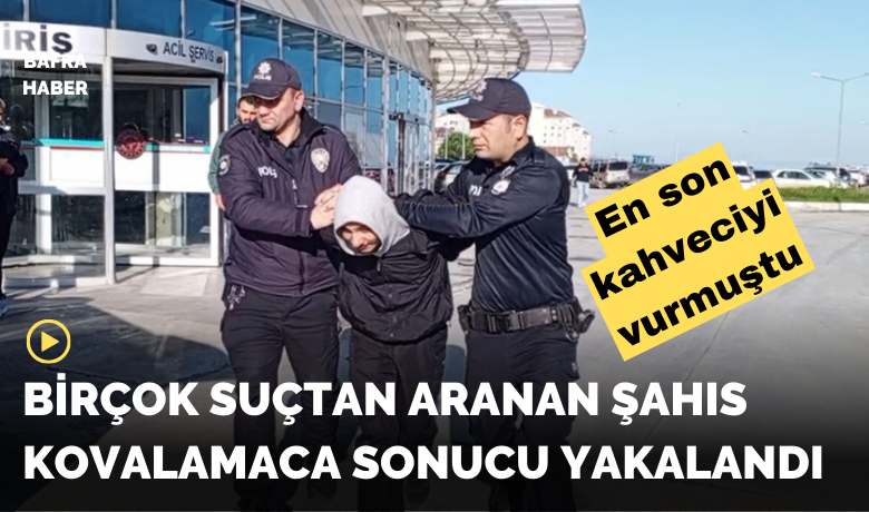 ’Kasten adam öldürmek’ suçundan 8 yıl10 ay hapis cezası bulunan şahıs yakalandı