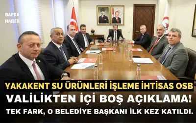 Samsun Valiliği Yakakent’te Kurulacak Osb İçin Toplandı!