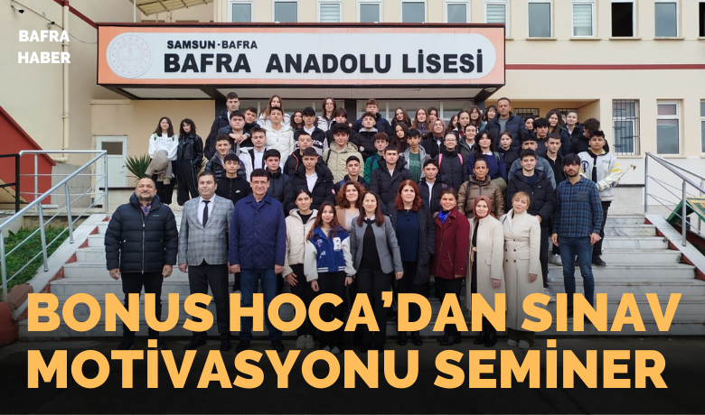 Bonus Hoca’dan Sınav Motivasyonu Semineri