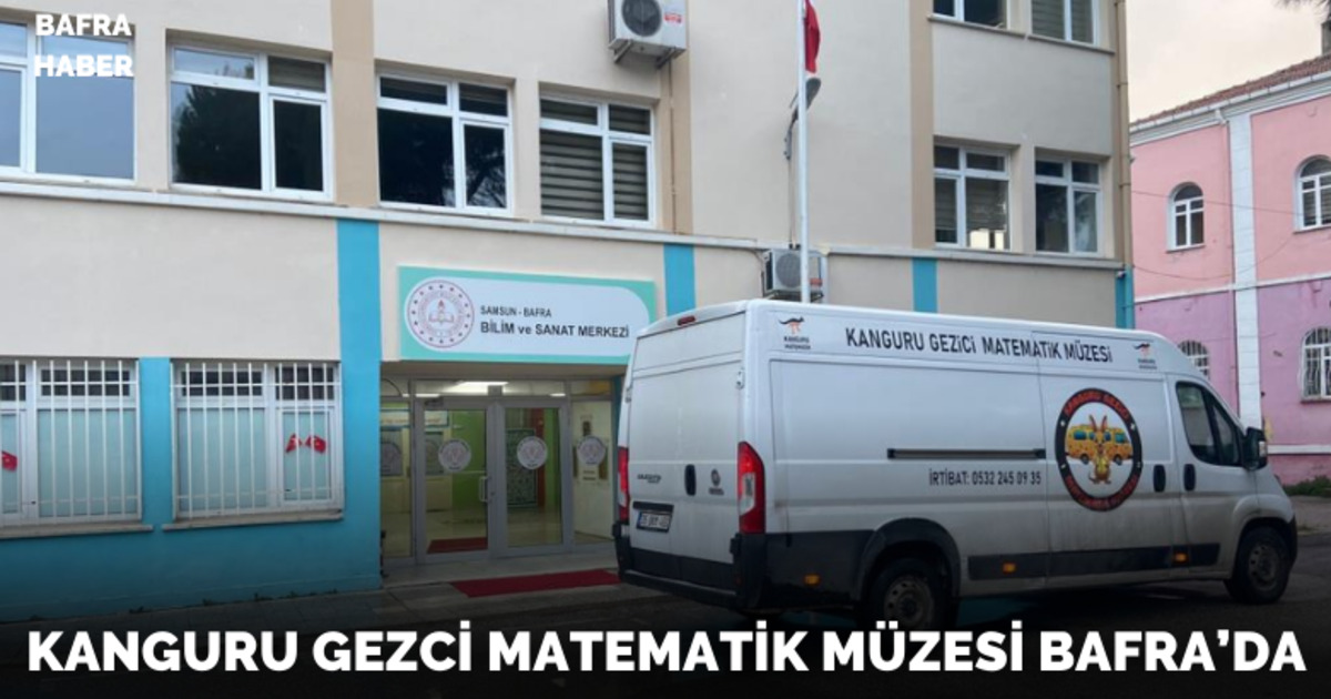 Kanguru Gezici Matematik Müzesi Bafra'da
