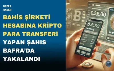 Bahis şirketi hesabına kripto para transferi yapan şahıs yakalandı