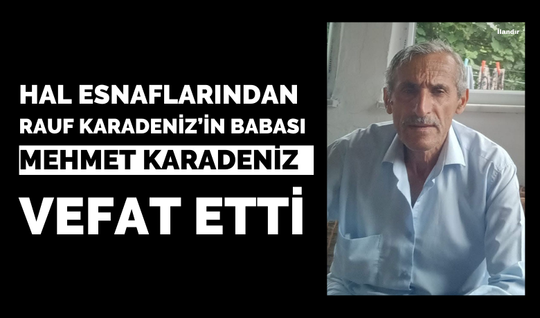 Mehmet Karadeniz Vefat Etti
