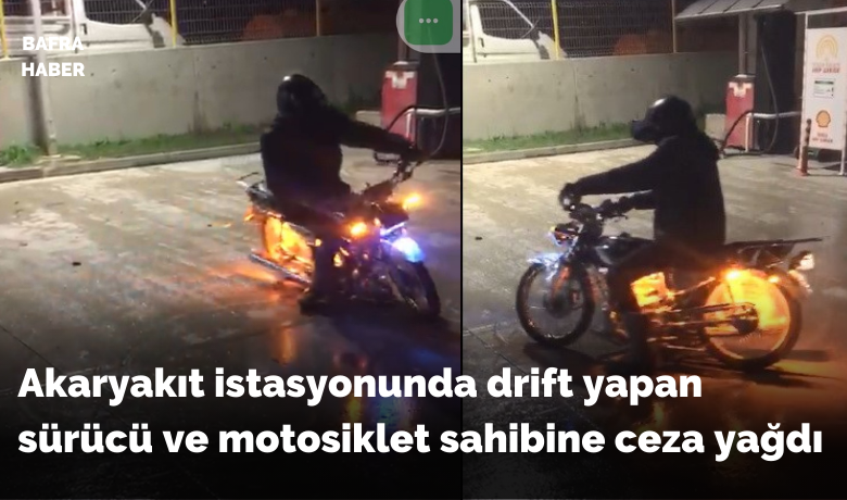 Drift yapan sürücü vemotosiklet sahibine ceza yağdı