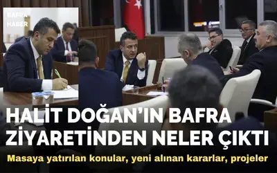 Halit Doğan’ın Bafra Ziyaretinden Neler Çıktı?