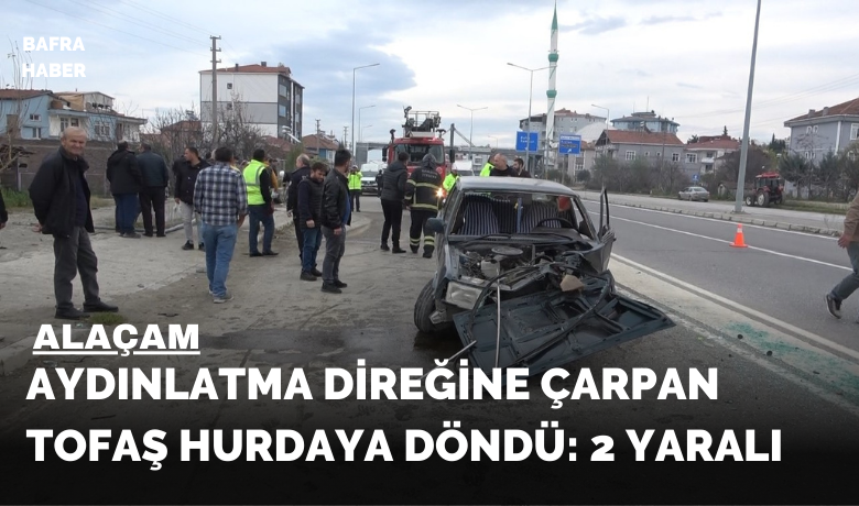 Aydınlatma direğine çarpan FiatTofaş hurdaya döndü: 2 yaralı