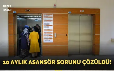 10 Aylık Asansör Sorunu Çözüldü!