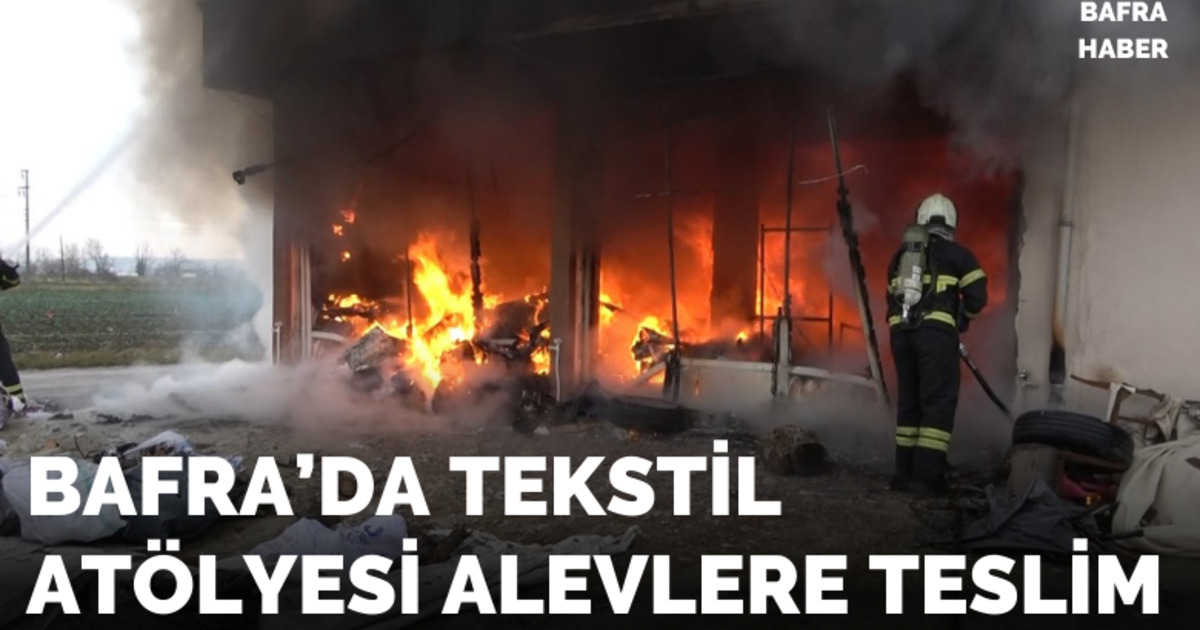 Bafra’da Tekstil Atölyesinde Yangın