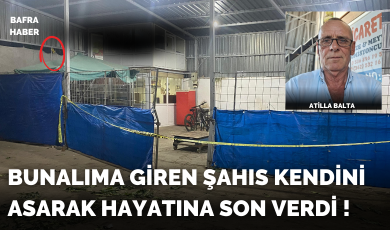 Bunalıma Giren Şahıs Kendini Asarak Hayatına Son Verdi