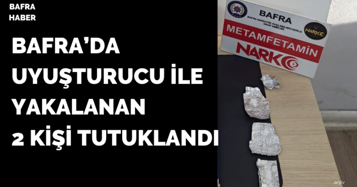 Uyuşturucu ile yakalanan 2 kişi tutuklandı