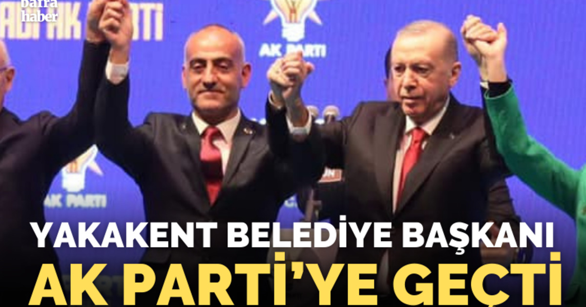 Yakakent Belediye Başkanı Ak Parti’ye Geçti