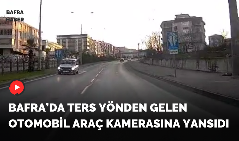 Bafra’da Ters Yönde İlerleyenOtomobil Araç Kamerasına Yansıdı - Samsun’un Bafra ilçesinde ters yönden ilerleyen bir otomobil, başka bir aracın güvenlik kamerası tarafından kaydedildi.