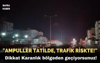 Bafra'da Ampuller Tatilde, Trafik Riskte!
