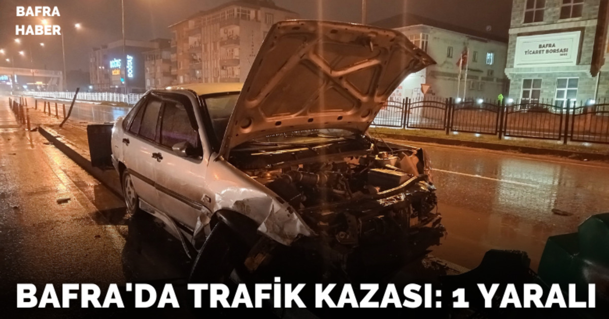Bafra’da trafik kazası: 1 yaralı 