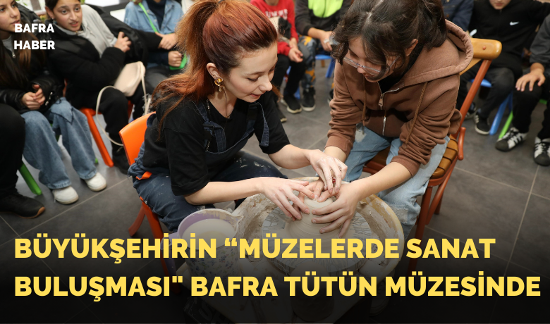 Müzeler aracılığıyla ’sanat sevgisi’ aşılanıyor
