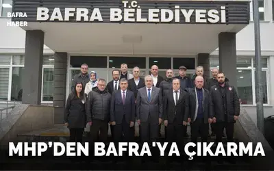 Mhp Samsun Heyeti Bafra'ya Çıkarma Yaptı!