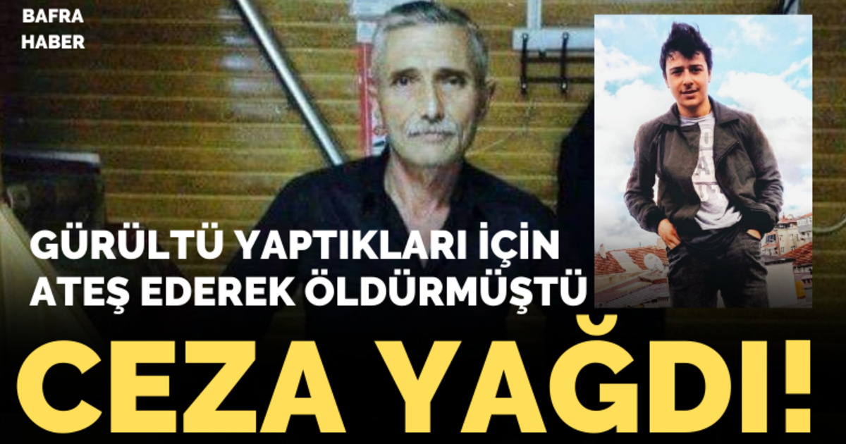 Bafra’da Gürültü Tartışmasında Cinayet Sanığına Ceza yağdı