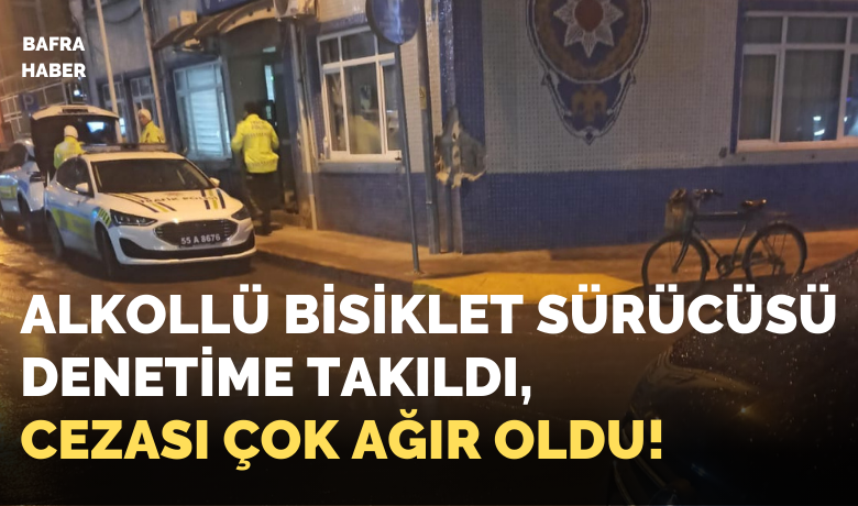 Alkollü Bisiklet Sürücüsü Denetime Takıldı