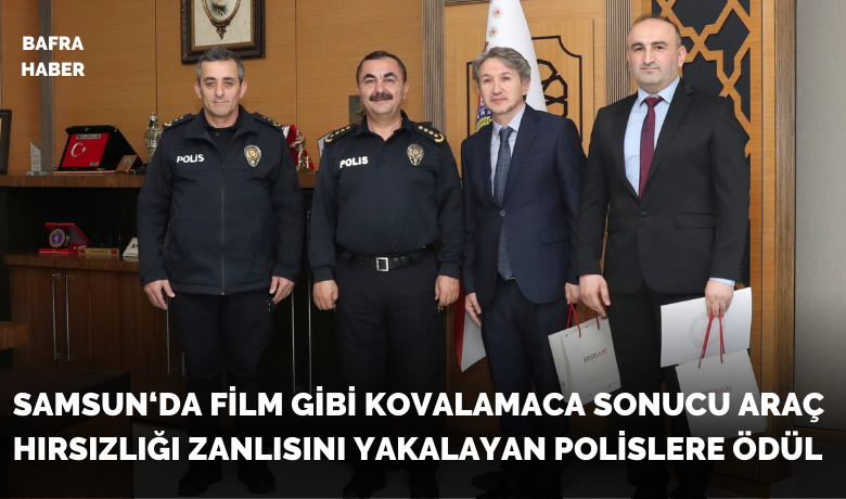 Film gibi kovalamaca sonucu araçhırsızlığı zanlısını yakalayan polislere ödül