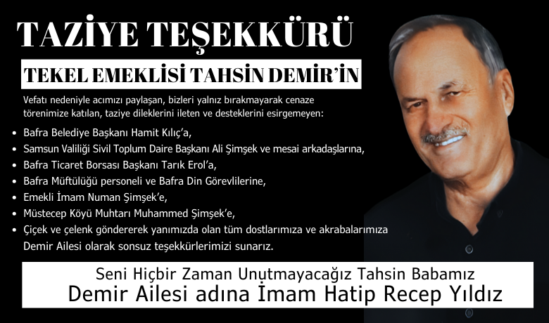 Tekel Emeklisi Tahsin Demir’in Ailesinden Taziye Teşekkürü
