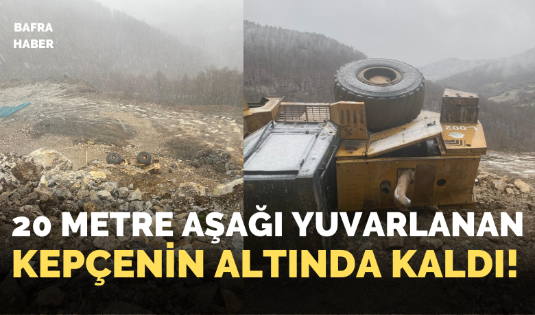 Kum ocağında iş kazası:Kepçe operatörü hayatını kaybetti
