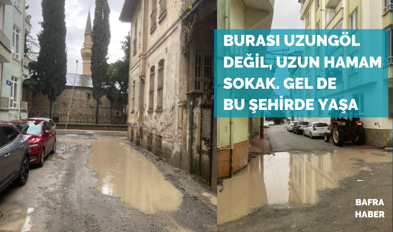 Burası Uzungöl değil Uzun Hamam sokak